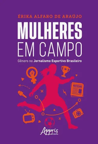 Mulheres em Campo - Érika A. de Araújo