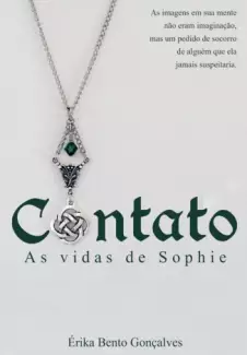 Contato  As Vidas de Sophie    -   Erika Bento Goncalves