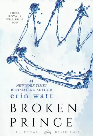 Broken Prince  -  The Royals  - Vol.  02  -  Erin Watt
