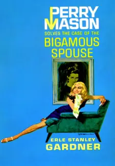 O Caso do Bigamo Assassinado - Erle Stanley Gardner