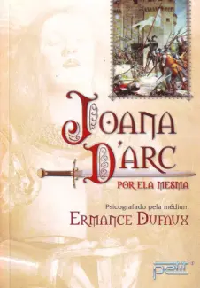 Joana DArc Por Ela Mesma - Ermance Dufaux