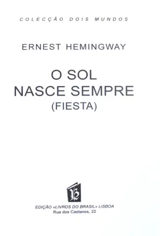 O Sol Nasce Sempre - Ernest Hemingway