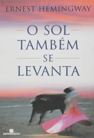 O Sol Também se Levanta - Ernest Hemingway