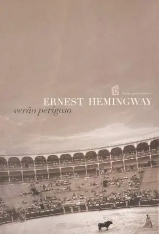 Verao Perigoso - Ernest Hemingway