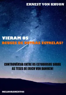 Vieram Os Deuses De Outras Estrelas - Ernst Von Khuon