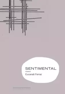 Sentimental   -  Eucanaã Ferraz