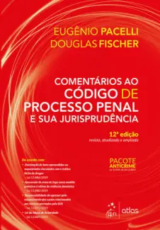 Comentários ao Código de Processo Penal e sua Jurisprudência - Eugênio Pacelli