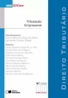 Tributação Empresarial  -  Série GVLaw  -  Eurico Marcos Diniz de Santi 