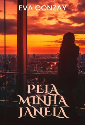 Pela minha janela - Eva Gonzay