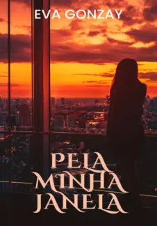 Pela minha janela - Eva Gonzay