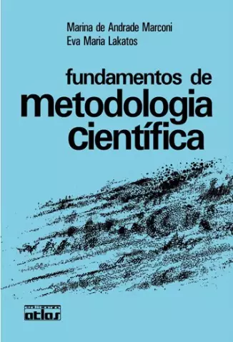 Fundamentos de Metodologia Científica  -  Eva Maria Lakatos