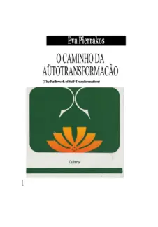 O Caminho da Autotransformacao - Eva Pierrakos