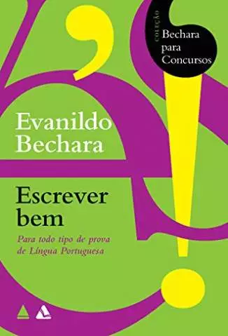 Bechara para Concursos  -  Escrever Bem  -  Evanildo Bechara