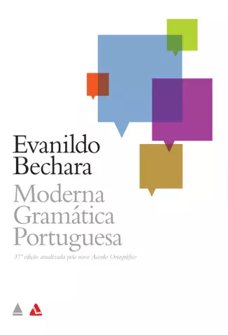 Moderna Gramática Portuguesa  -  Evanildo Bechara