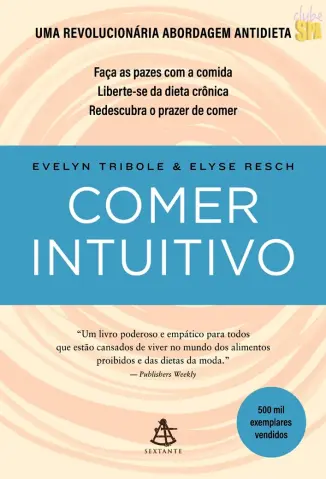Comer Intuitivo - Evelyn Tribole e Elyse Resch