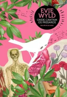 Onde Cantam os Passaros - Evie Wyld