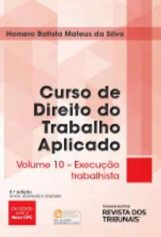 Curso de Direito do Trabalho Aplicado - Execução Trabalhista