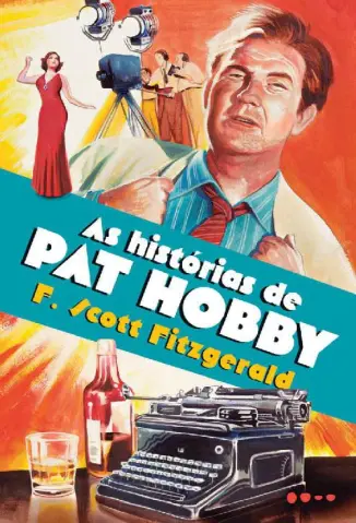 As Histórias de Pat Hobby - F. Scott Fitzgerald
