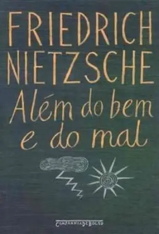 Alem do Bem e do Mal - FRIEDRICH WILHELM NIETZSCHE