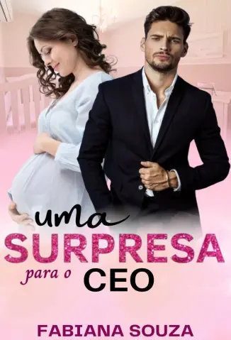 Uma Surpresa para o CEO - Fabiana Souza