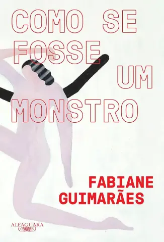 Como se Fosse um Monstro - Fabiane Guimarães