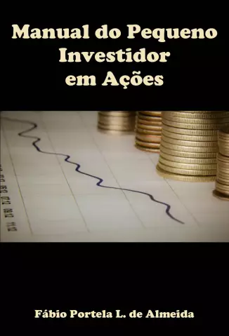 Manual do Pequeno Investidor em Ações  -  Fábio Almeida