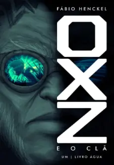 Oxz e o Clã - Binno Ozx Vol. 1 - Fábio Henckel