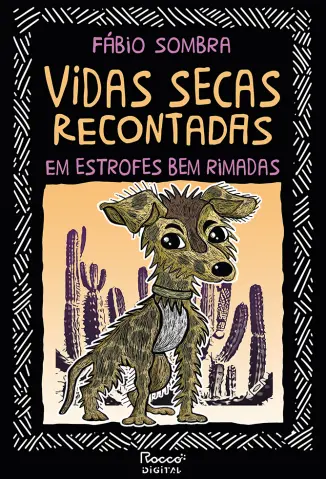Vidas secas recontadas em estrofes bem rimadas - Fábio Sombra