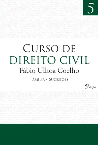 Curso de Direito Civil - Família - Sucessões - Fabio Ulhoa Coelho