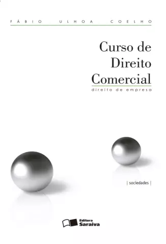  Direito de Empresa  - Curso de Direito Comercial   - Vol.  2  -  Fábio Ulhoa Coelho 