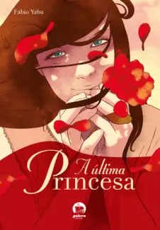 A Última Princesa  -  Fábio Yabu