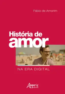 História de Amor na Era Digital - Fábio de Amorim