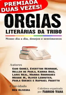 Orgias Literárias da Tribo: Coletânea LGB - Fabricio Viana