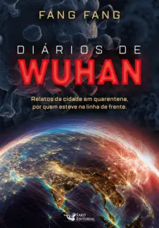 Diários de Wuhan - Fang Fang