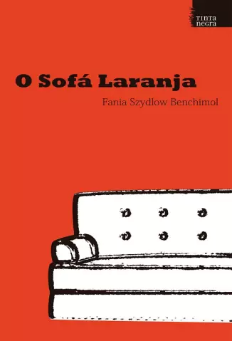 O Sofá Laranja - Fania Szydlow Benchimol