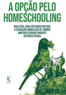 A Opção pelo Homeschooling - Fausto Zamboni