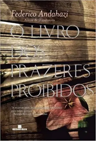 O Livro dos Prazeres Proibidos - Federico Andahazi