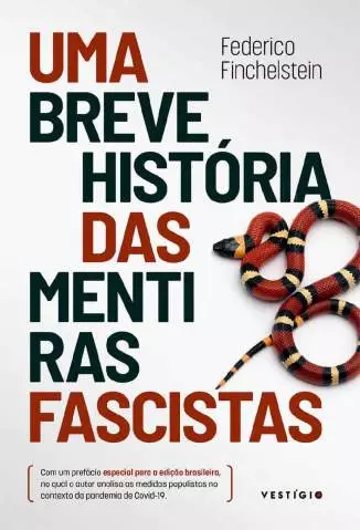 Uma Breve História das Mentiras Fascistas  -  Federico Finchelstein