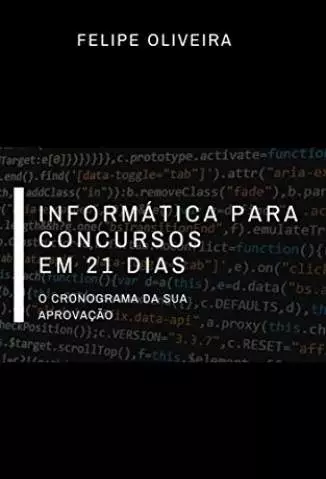 Informática para Concursos Em 21 Dias  -  Felipe Oliveira