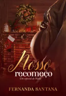 Nosso Recomeco - Fernanda Santana