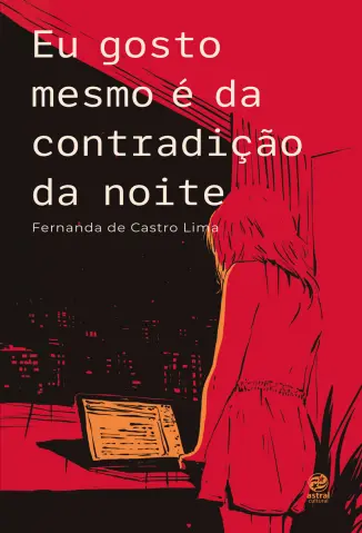 Eu Gosto Mesmo é da Contradição da Noite - Fernanda de Castro Lima