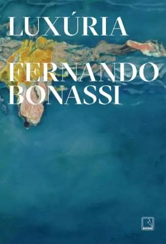 Luxúria  -  Fernando Bonassi