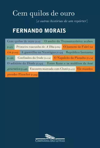 Cem Quilos de Ouro  -  Fernando Morais