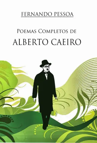 Poemas de Alberto Caeiro - Fernando Pessoa