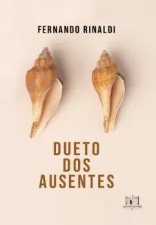 Dueto dos Ausentes - Fernando Rinaldi