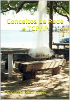 Conceitos de Rede e TCP IP - Fernando Sanz Lopez