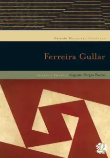 Ferreira Gullar - Col. Melhores Crônicas - Ferreira Gullar