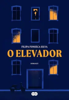 O Elevador - Filipa Fonseca Silva
