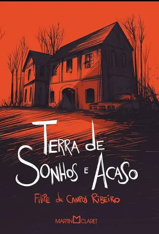 Terra de Sonhos e Acaso - Filipe de Campos Ribeiro