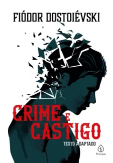 Crime e Castigo  -  Fiódor Dostoievski